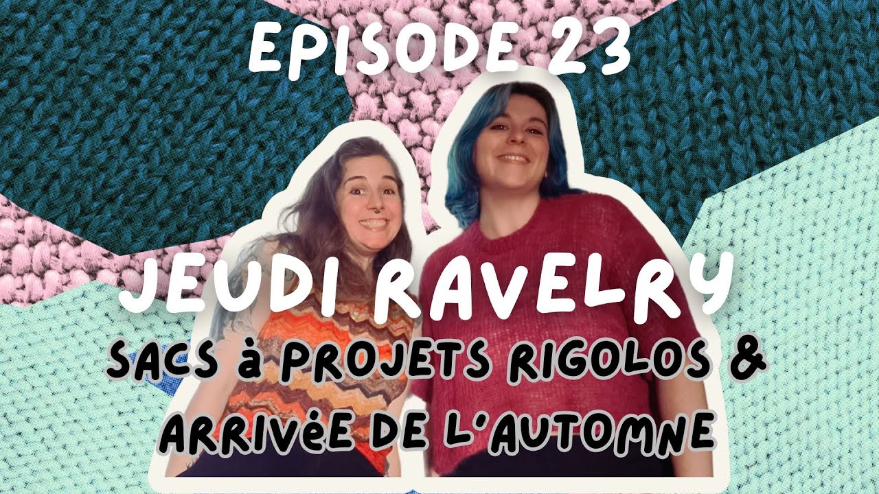 Jeudi Ravelry n°23 : Sacs à projets rigolos & arrivée de l’automne
