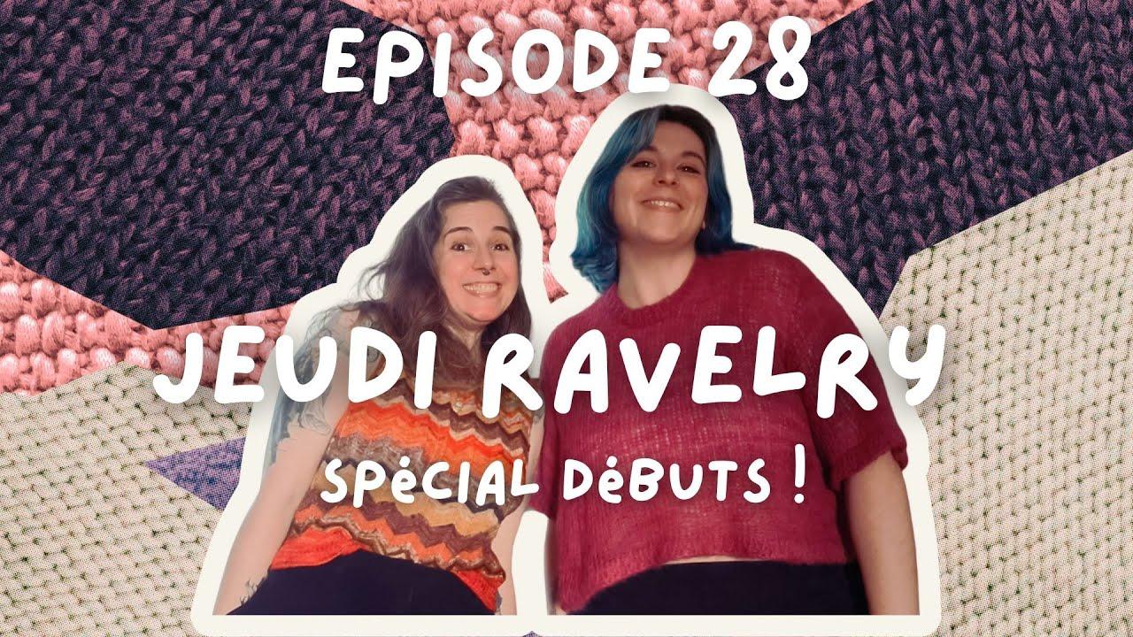 Jeudi Ravelry n°28 : Spécial Débuts
